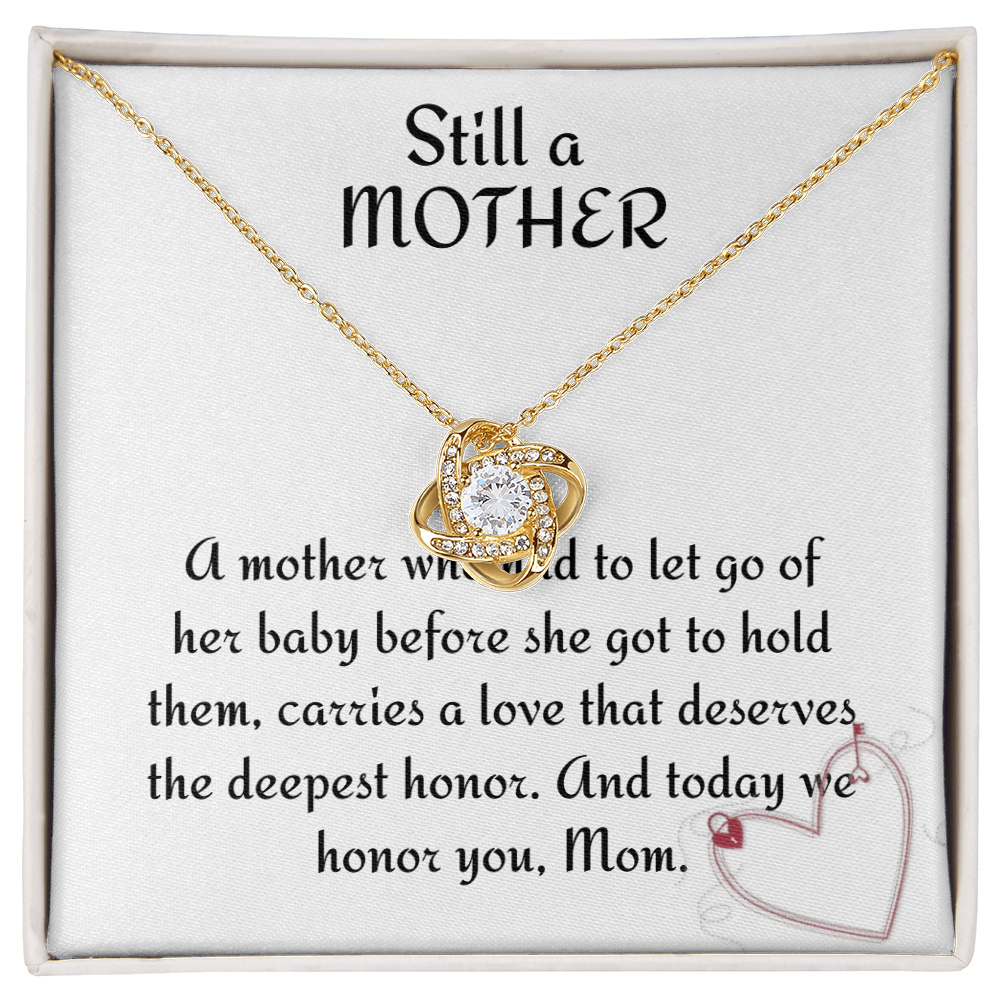 “You Are Still a Mother” Love Knot Necklace – Bereavement Gift Symbolizing an Unbreakable Bond