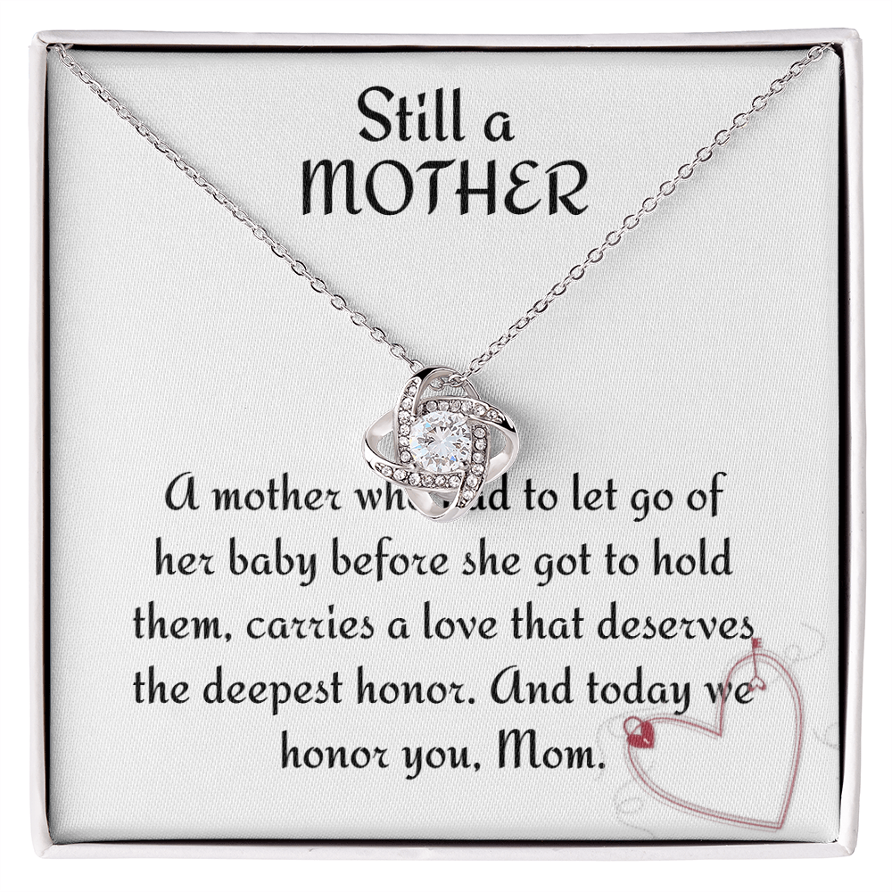 “You Are Still a Mother” Love Knot Necklace – Bereavement Gift Symbolizing an Unbreakable Bond