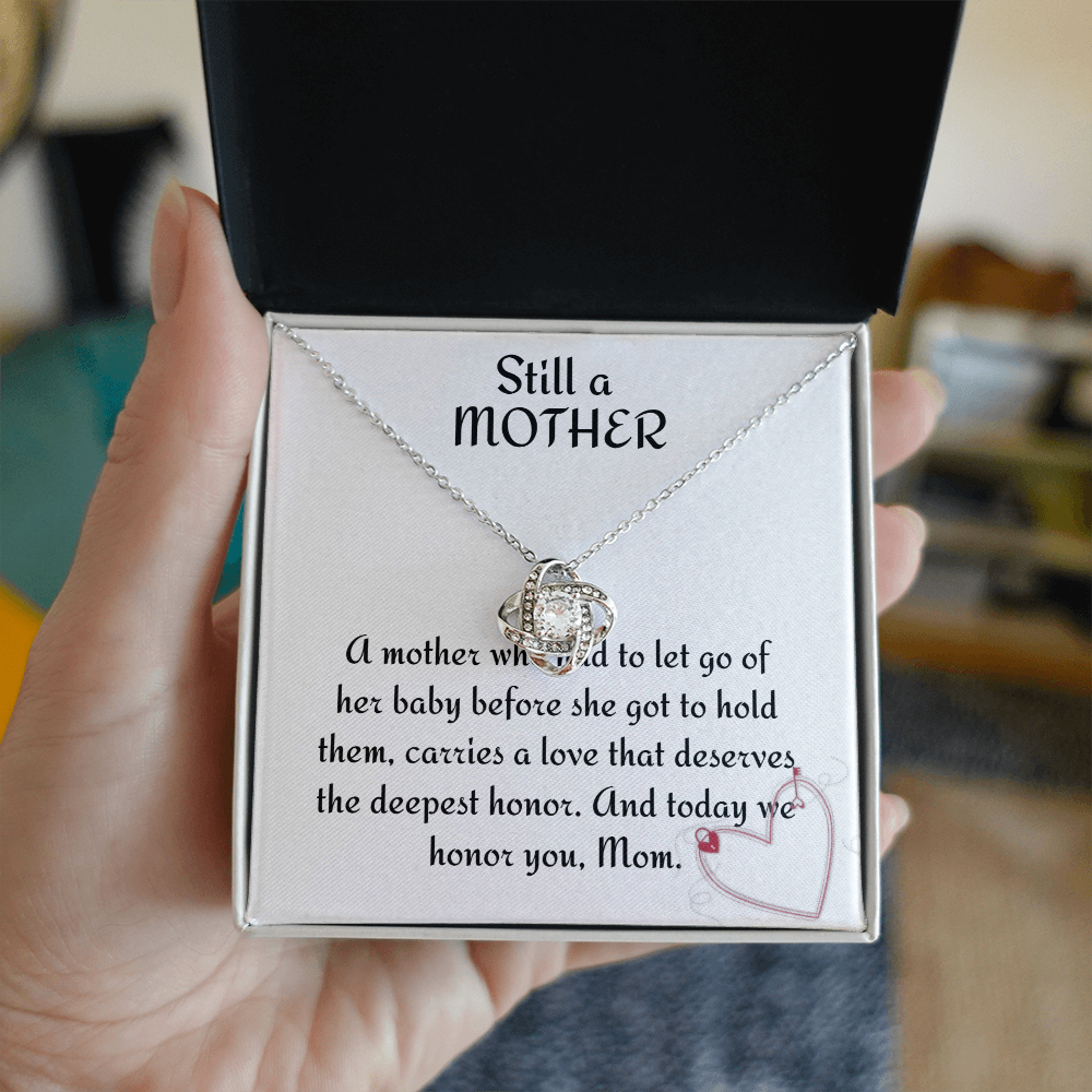 “You Are Still a Mother” Love Knot Necklace – Bereavement Gift Symbolizing an Unbreakable Bond